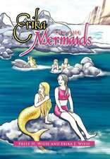 Wiese, F: Erika and the Mermaids