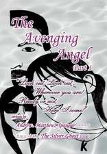 The Avenging Angel Part I