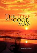 Mac, M: Love of a Good Man