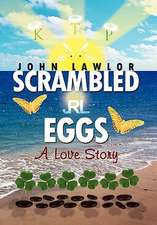 Lawlor, J: Scrambled Eggs