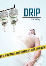 Jeffrey, J: Drip