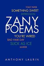 Laurin, A: Zany Poems