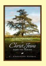 Growing in Christ Jesus