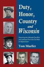 Duty, Honor, Country and Wisconsin