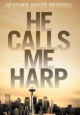 He Calls Me Harp