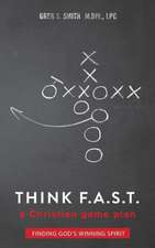 Think F. A. S. T.