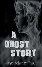 A Ghost Story