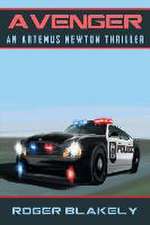 Avenger: An Artemus Newton Thriller