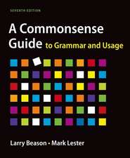 A Commonsense Guide to Grammar and Usage