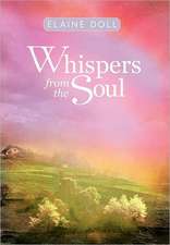 Whispers from the Soul