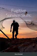 Fugitive Survival Skills