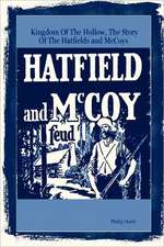 Kingdom of the Hollow, the Story of the Hatfields and McCoys