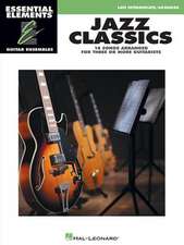 Jazz Classics: Essential Elements Guitar Ensembles - Late Intermediate Level