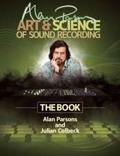 Alan Parsons' Art & Science of Sound Recording