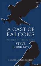 A Cast of Falcons: A Birder Murder Mystery