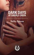 Dark Days at Saddle Creek