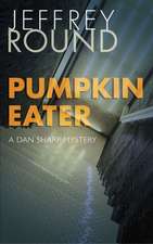 Pumpkin Eater: A Dan Sharp Mystery