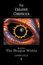 The Creation Chronicles - The Dragon Within