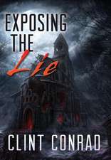 Exposing the Lie - Book 1 in the Warrior Trilogy