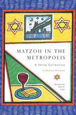 Matzoh in the Metropolis - A Verse Collection