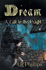 Dream - A Call to the Knight