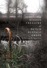 The Hidden Treasure of Dutch Buffalo Creek