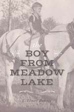 The Boy from Meadow Lake