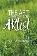 The Art of Becoming an Artist