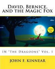 David, Bernice, and the Magic Fox [2nd Ed.]