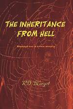 The Inheritance from Hell