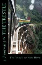 The Trestle