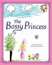 The Bossy Princess