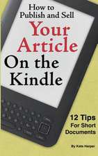 How to Publish and Sell Your Article on the Kindle