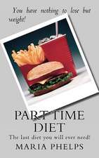 Part Time Diet