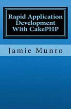 Rapid Application Development with Cakephp