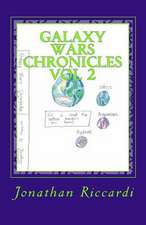 Galaxy Wars Chronicles Vol 2