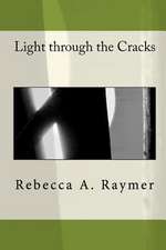 Light Through the Cracks