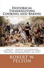 Historical Thanksgiving Cooking and Baking