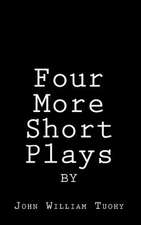 Four More Short Plays