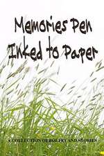 Memories Pen Inked to Paper