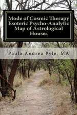 Mode of Cosmic Therapy Esoteric Psycho-Analytic