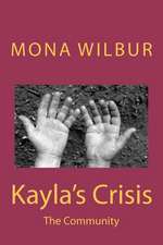 Kayla's Crisis