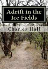 Adrift in the Ice Fields