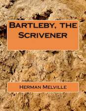 Bartleby, the Scrivener