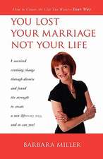 You Lost Your Marriage Not Your Life