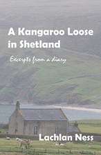 A Kangaroo Loose in Shetland