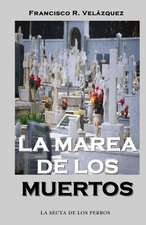 La Marea de Los Muertos