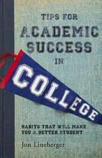 Tips for Academic Success in College