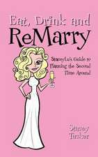 Eat, Drink and Remarry