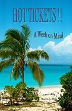 Hot Tickets!! a Week on Maui